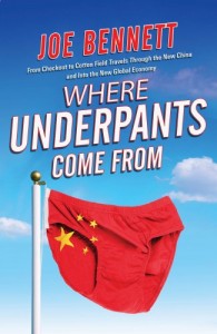 Where Underpants Come From, by Joe Bennett